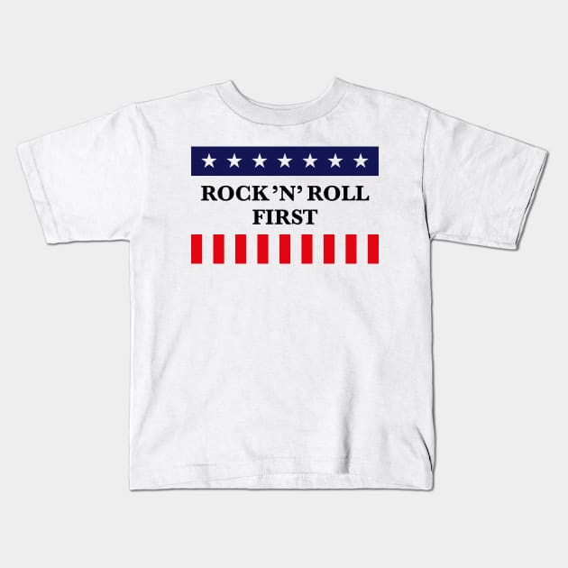 Rock ’n’ Roll First (Music / USA / America) Kids T-Shirt by MrFaulbaum